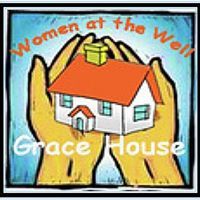 Faith Based Shelter and Services for Single Women at Women at the Well Grace House