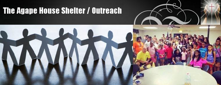 The Agape House Homeless Shelter and Outreach Ministries